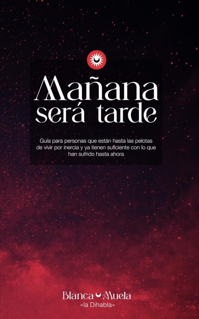 Mañana será tarde