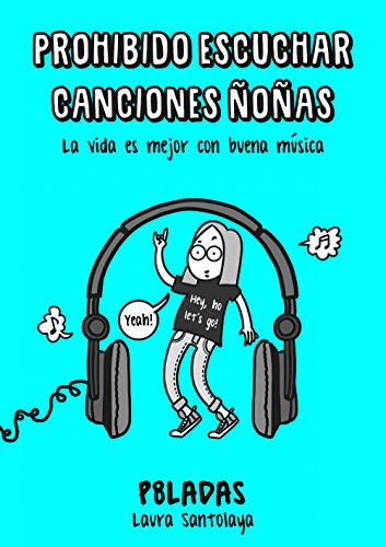 Prohibido escuchar canciones ñoñas Prohibido escuchar canciones ñoñas